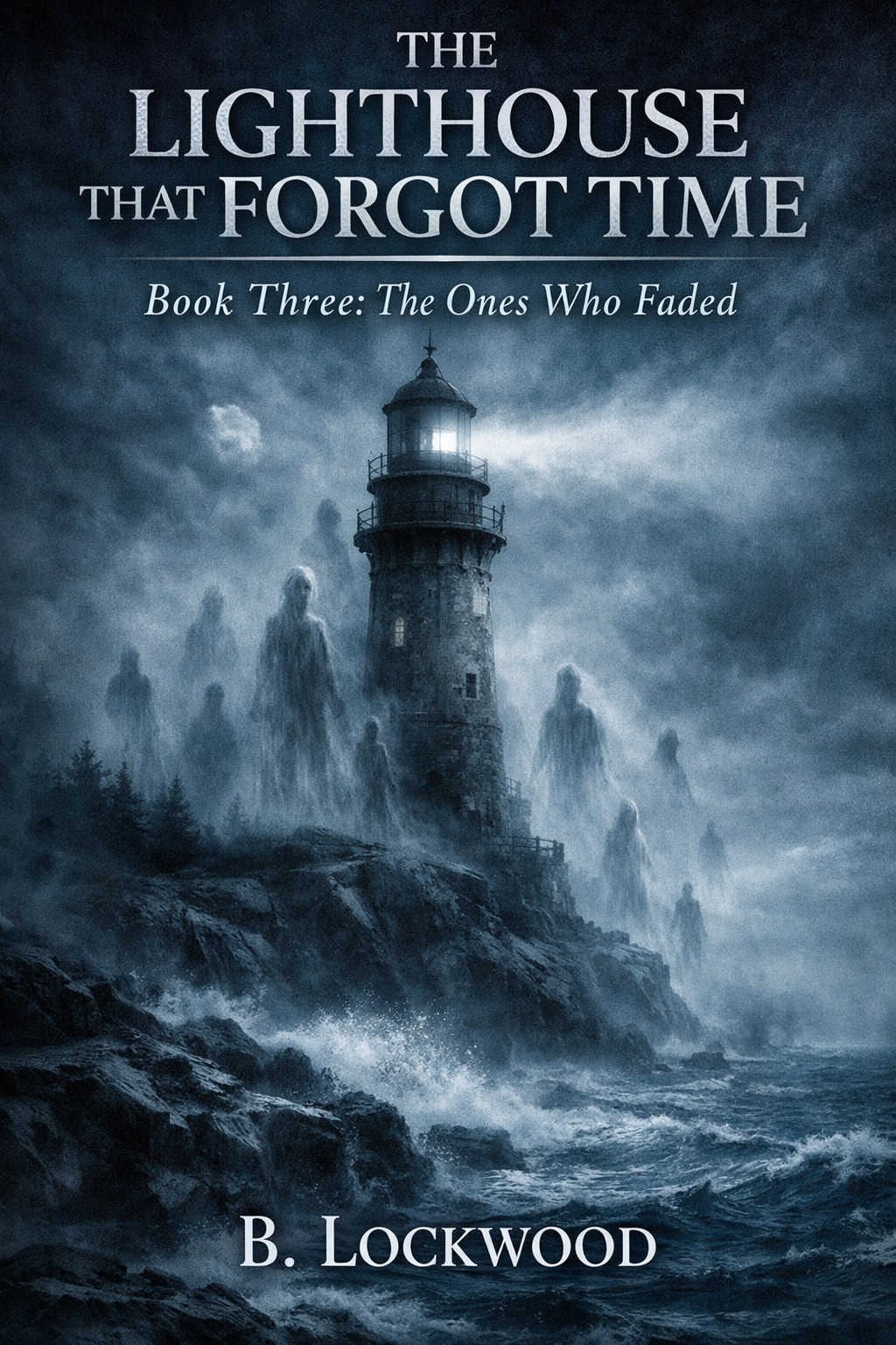 Book Three: The Ones Who Faded